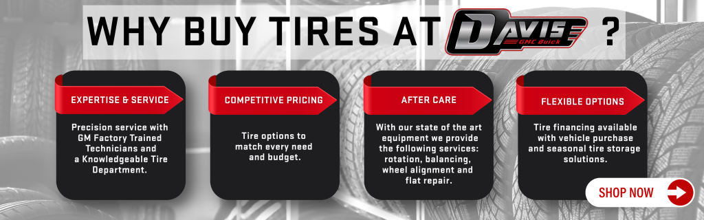 Why Buy Tires at Davis GMC Buick?