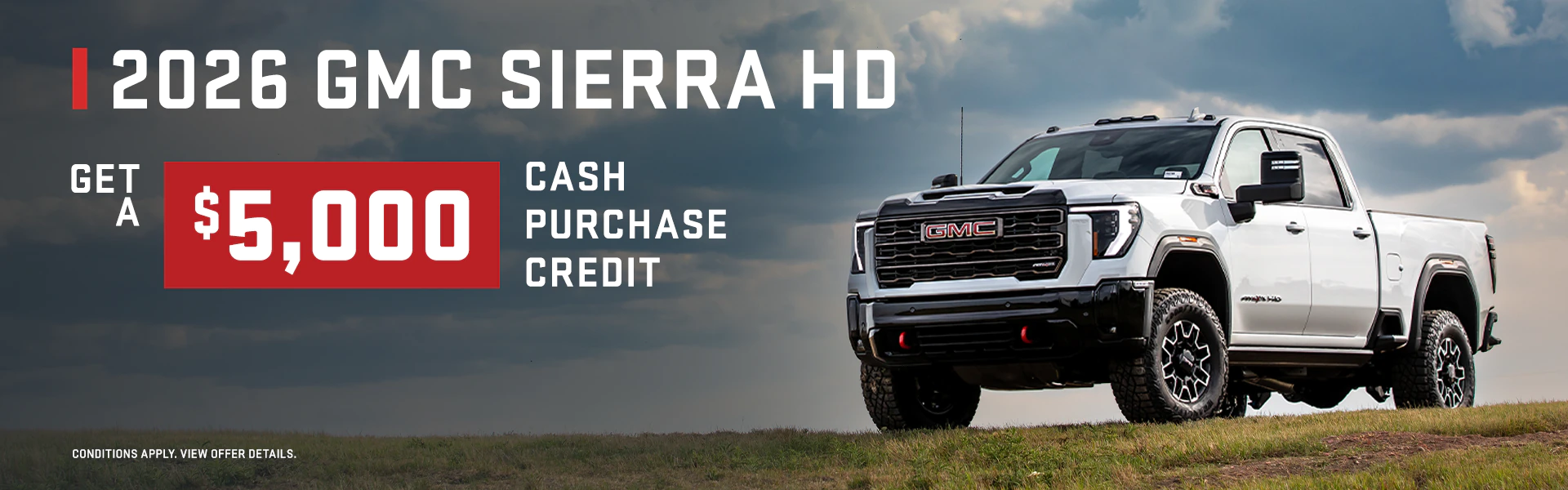 2026 GMC Sierra HD | $5,000 Cash Purchase Credit